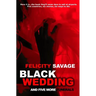 Black Wedding and Five More Funerals