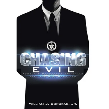Chasing Evil: Pursuing Dangerous Criminals with the U.S. Marshals