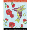 Fantastic Birds To Color: A Bird Coloring Book For Adults