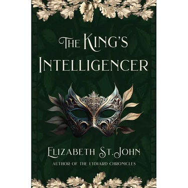 The King's Intelligencer: The Discovery of the Missing Princes in the Tower