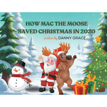 How Mac The Moose Saved Christmas in 2020