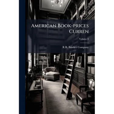 American Book-prices Curren; Volume 8