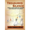 Treasured Silence: During a Short Recess, Our Fractured Lives Found Safety & Comfort.