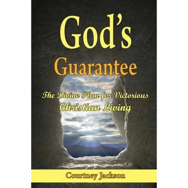 God's Guarantee: The Divine Plan for Victorious Christian Living