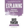 EXPLAINING The Key Steps to Becoming a Christian: Second Edition