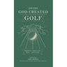 . . . And Then God Created Golf
