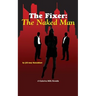 The Fixer: The Naked Man