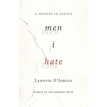 Men I Hate: A Memoir in Essays