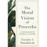Moral Vision of Proverbs