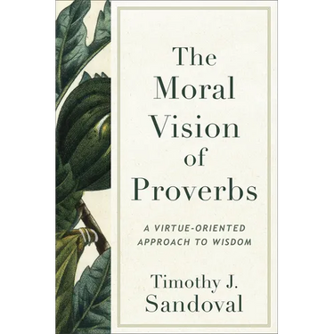 Moral Vision of Proverbs