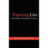 Exposing Lies: Understanding and Identifying Deception