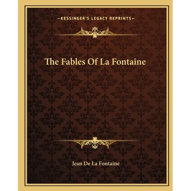 The Fables Of La Fontaine
