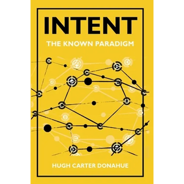 Intent: The Known Paradigm
