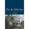 The Six Mile Inn
