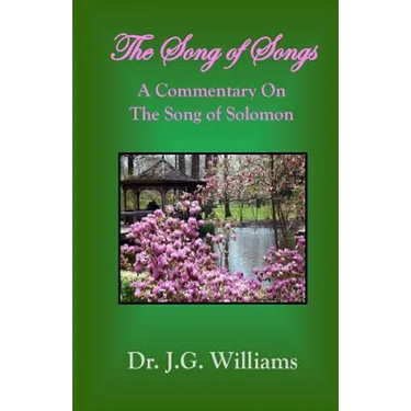 The Song of Songs: A Commentary on the Song of Solomon