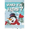 Would You Rather Christmas Game Edition: A Fun Challenging Questions for Kids Teens and The Whole Family (Perfect Stocking Stuffer Ideas)