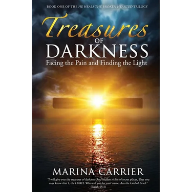 Treasures of Darkness: Facing the Pain and Finding the Light