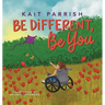 Be different, be you