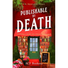 Publishable by Death: A Cozy Mystery Adventure