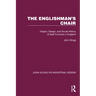 The Englishman's Chair: Origins, Design, and Social History of Seat Furniture in England