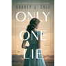 Only One Lie