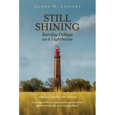 Still Shining: Barclay College as a Lighthouse