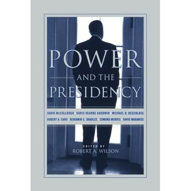 Power and the Presidency
