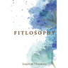 Fitlosophy