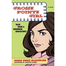 Grosse Pointe Girl: Tales from a Suburban Adolescence