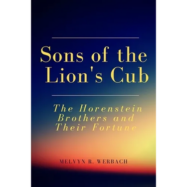 Sons of the Lion's Cub: The Horenstein Brothers and Their Fortune