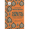 Strong Ground: The Lessons of Daring Leadership, the Tenacity of Paradox, and the Wisdom of the Human Spirit