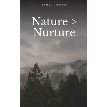 Nature > Nurture