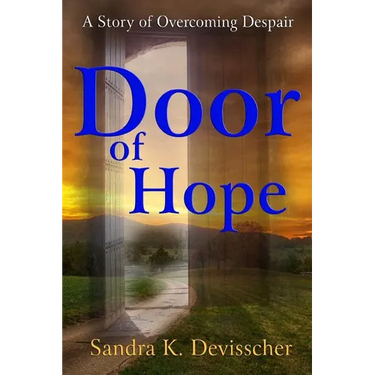Door of Hope: My Story of Overcoming Despair