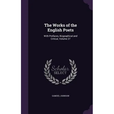 The Works of the English Poets: With Prefaces, Biographical and Critical, Volume 27