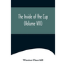 The Inside of the Cup (Volume VIII)