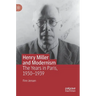 Henry Miller and Modernism: The Years in Paris, 1930-1939