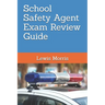 School Safety Agent Exam Review Guide