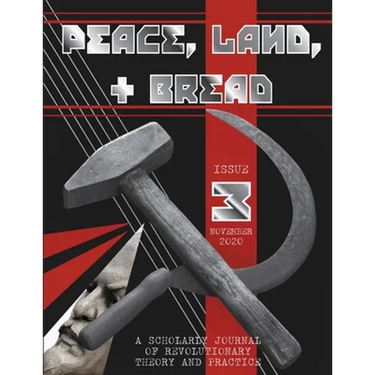 Peace, Land, and Bread: Issue 3