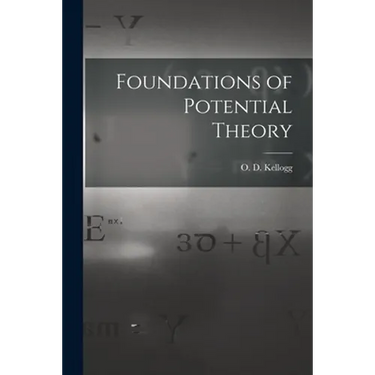 Foundations of Potential Theory