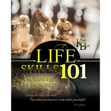 Life Skills 101: Unchanged Life's Principles
