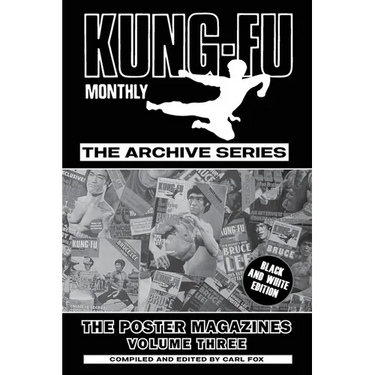 Kung-Fu Monthly Archive Series - The Poster Magazines Volume Three