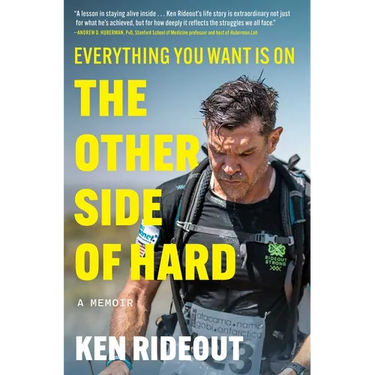Everything You Want Is on the Other Side of Hard: A Memoir