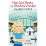 Mall Girl Meets the Shadow Vandal