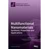 Multifunctional Nanomaterials: Synthesis, Properties and Applications