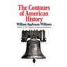 The Contours of American History the Contours of American History