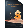 Financial Vocabulary for Beginners: Common Vocabulary Words to Develop Financial Literacy