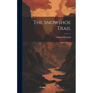 The Snowshoe Trail
