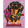 Dachshund coloring book for Adults: Dog and Puppy Coloring Book Easy, Fun, Beautiful Coloring Pages