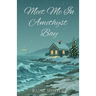 Meet Me In Amethyst Bay