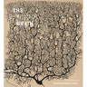 The Beautiful Brain: The Drawings of Santiago Ramon Y Cajal